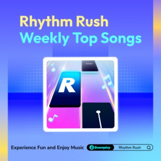 Rhythm Rush Weekly Top Songs