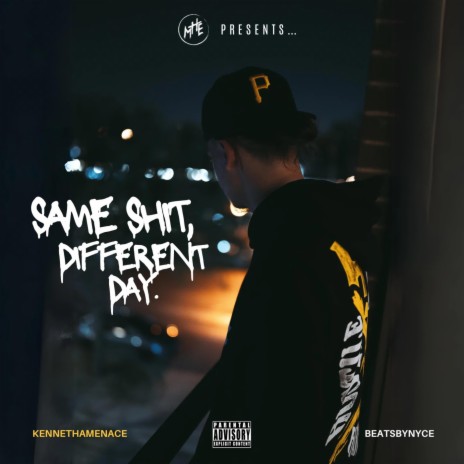 Same Shit, Different Day. | Boomplay Music