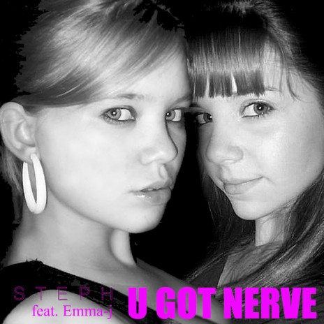 U Got Nerve (Dave's Breaking Down the Walls Club Mix) ft. Emma-j