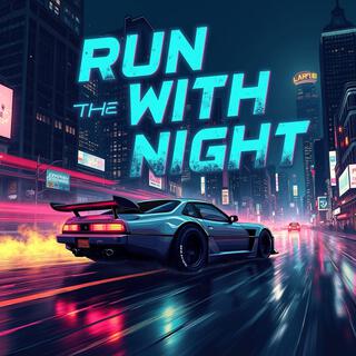 Run With the Night