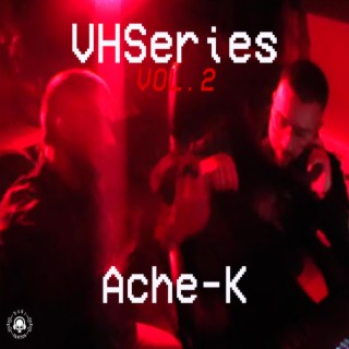 Ache-K - VHSeries vol. 2