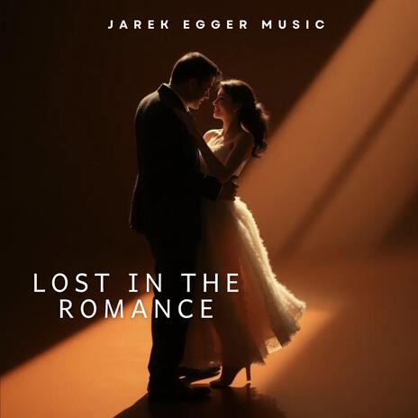 Lost in the romance | Boomplay Music