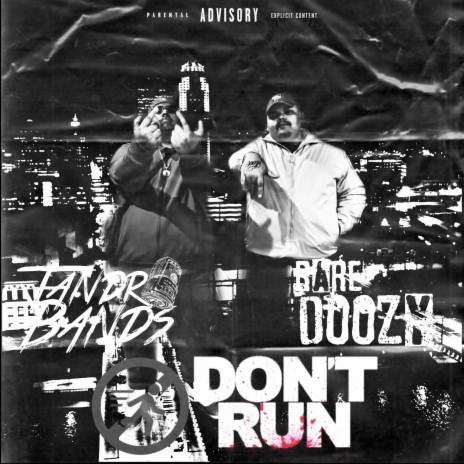 DONT RUN ft. Rare Doozy