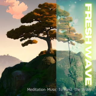 Meditation Music To Rest The Brain