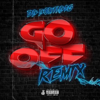 Go Off Remix