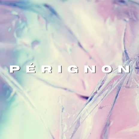 Pérignon ft. HYPNØSIS | Boomplay Music