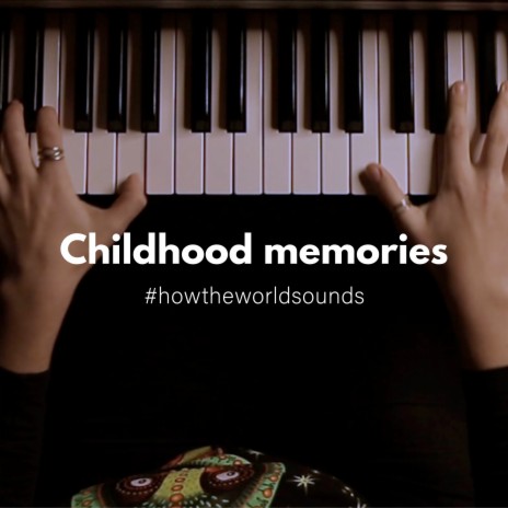 Childhood memories | Boomplay Music