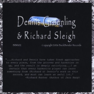 Dennis Gruenling & Richard Sleigh