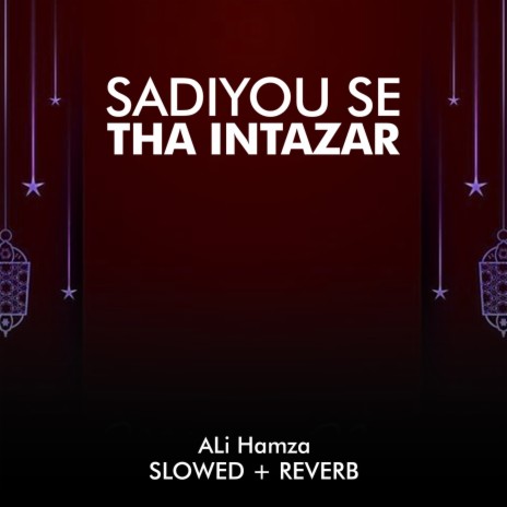 Sadiyou Se Tha Intazar Lofi | Boomplay Music