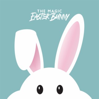 The Magic Easter Bunny