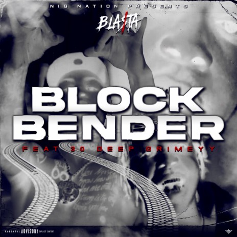 Block Bender ft. 30 Deep Grimeyy | Boomplay Music