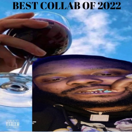 Best Collab of 2022 ft. 9100_Jerm, Maxie Bravo & LouieB