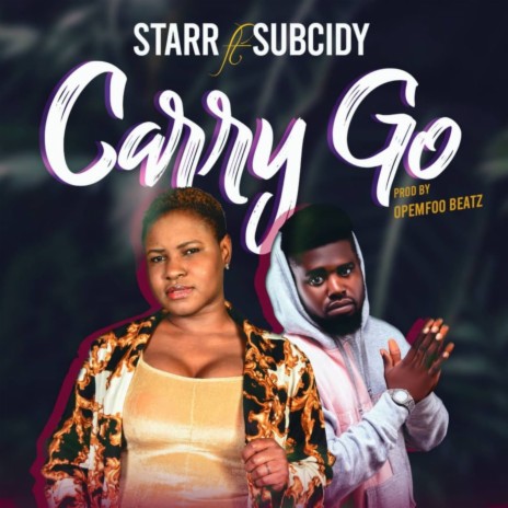 Carry Go ft. Subcidy | Boomplay Music