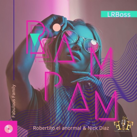 RAM PAM ft. Nick Diaz & Robertito el anormal | Boomplay Music