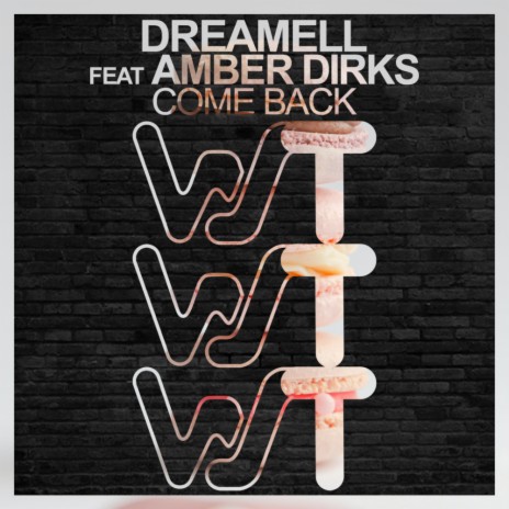 Come Back ft. Amber Dirks | Boomplay Music
