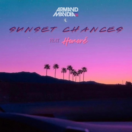 Sunset Chances ft. Honore | Boomplay Music