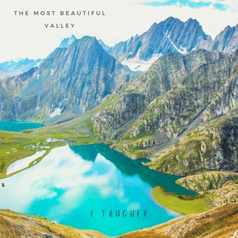 The Most Beautiful Valley | Boomplay Music