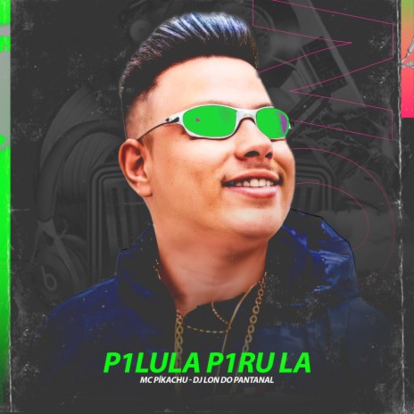 P1lula P1ru La ft. MC Pikachu | Boomplay Music