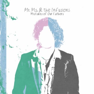 Mr. Ms. & the Infusions