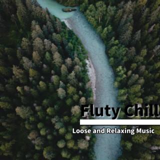 Loose and Relaxing Music