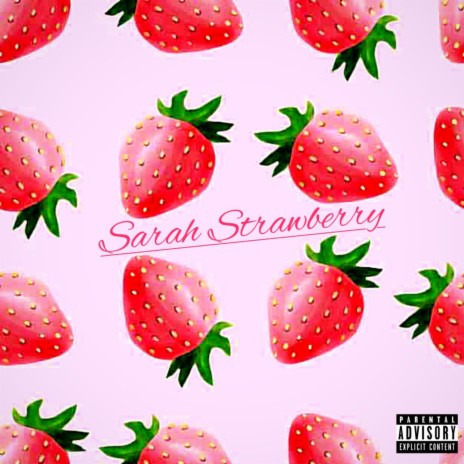 Sarah Strawberry | Boomplay Music