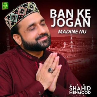 Ban Ke Jogan Madine Nu