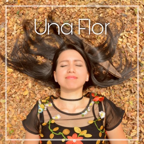 Una Flor | Boomplay Music