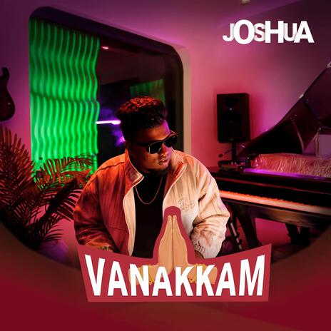 Vanakkam | Boomplay Music