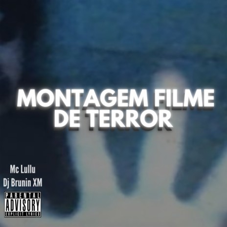 Montagem Filme de Terror ft. Mc Lullu | Boomplay Music