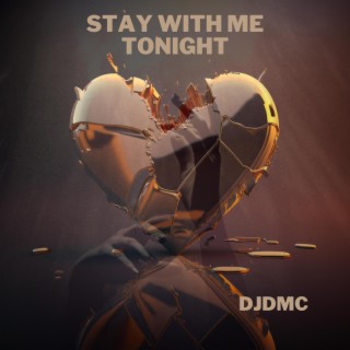 Stay With Me Tonight