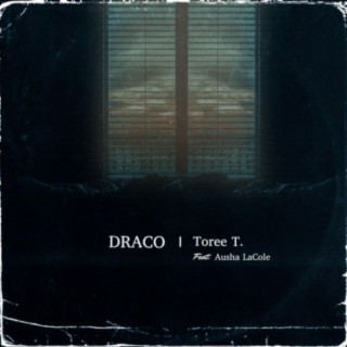 Draco (feat. Ausha LaCole)