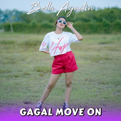 Gagal Move On | Boomplay Music