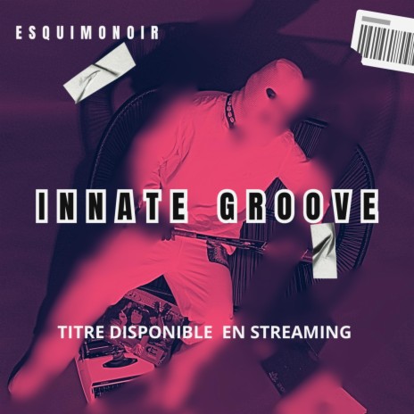 INNATE GROOVE | Boomplay Music