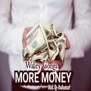 More Money