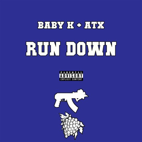 Run Down (feat. ATX) | Boomplay Music