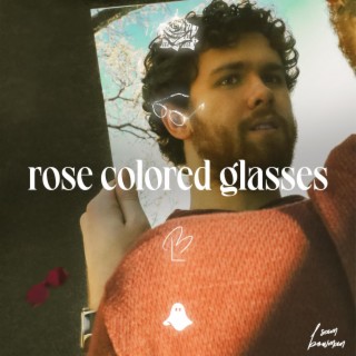 rose-colored glasses