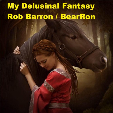 My Delusinal Fantasy | Boomplay Music