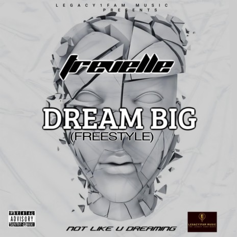 Dream Big (Freestyle) | Boomplay Music