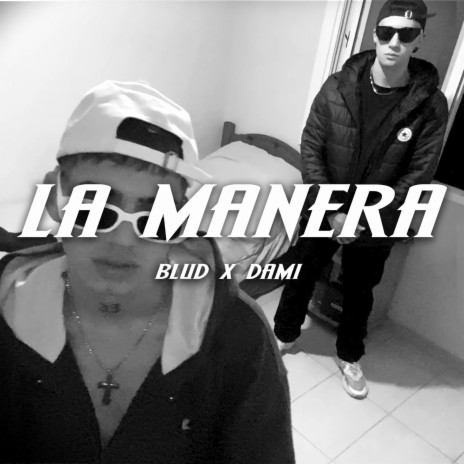 La manera ft. Dami | Boomplay Music