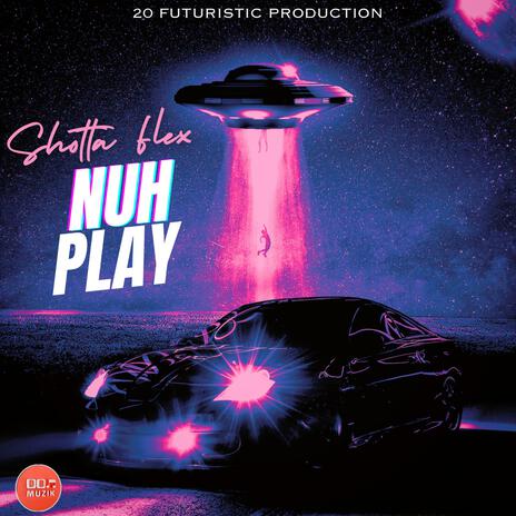 Nuh Play | Boomplay Music