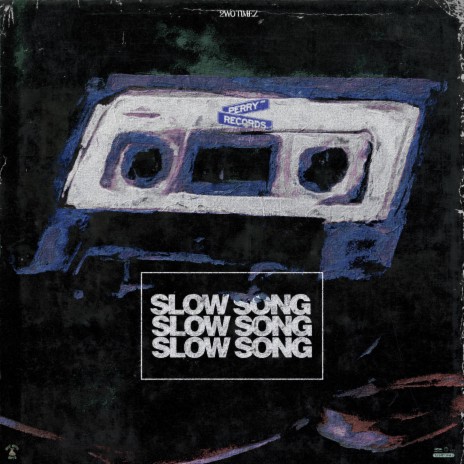Slow Song