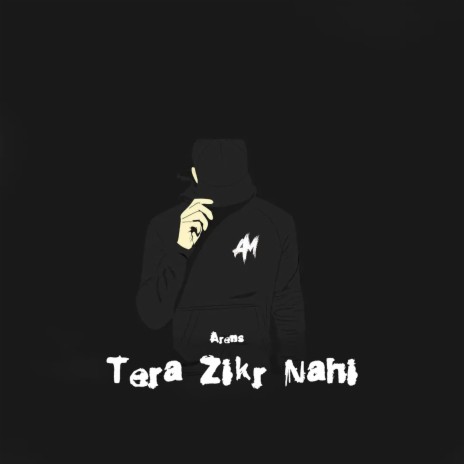 Tera Zikr Nahi | Boomplay Music