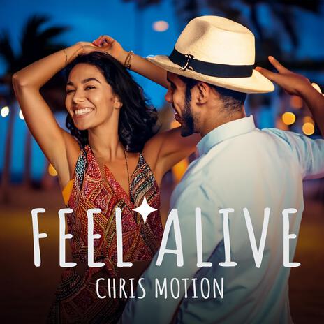 Feel Alive | Boomplay Music