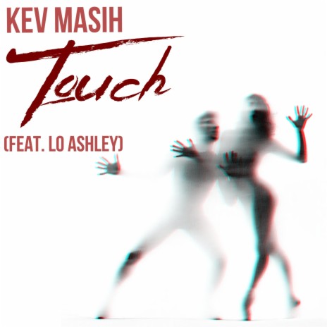 Touch ft. Lo Ashley | Boomplay Music
