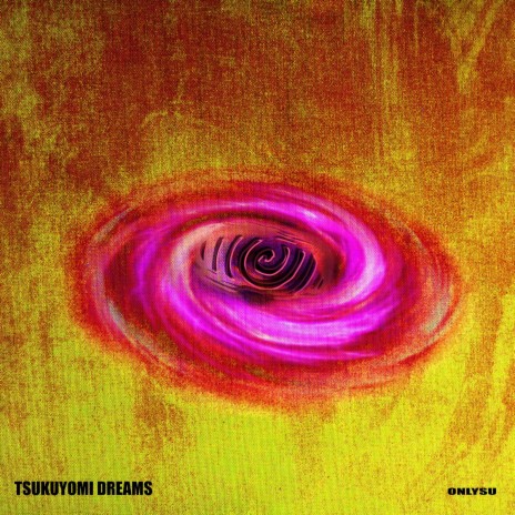 TSUKUYOMI DREAMS | Boomplay Music