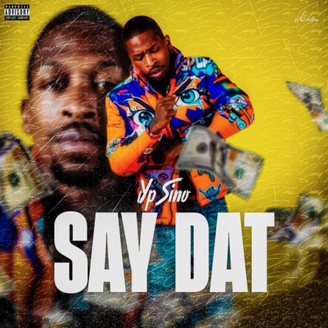 Say Dat | Boomplay Music
