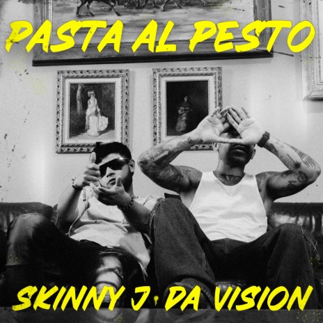 PASTA AL PESTO ft. Da Vision | Boomplay Music