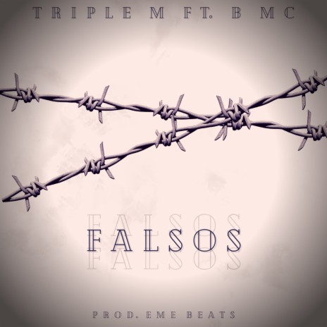 Falsos ft. B Mc | Boomplay Music