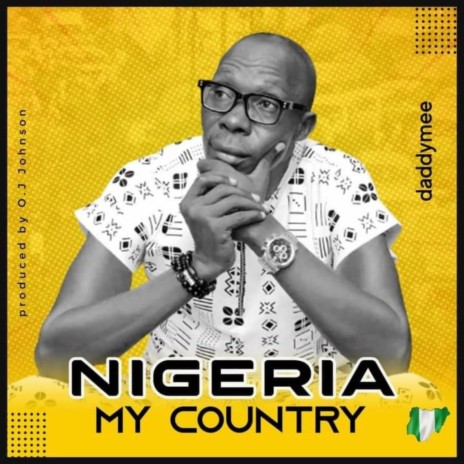 Nigeria My Country. | Boomplay Music