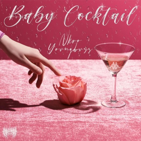 Baby Cocktail ft. YovngBvss | Boomplay Music